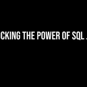 Unlocking the Power of SQL Joins